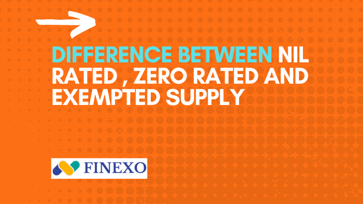 Difference between nil rated, exempt and zero-rated supplies