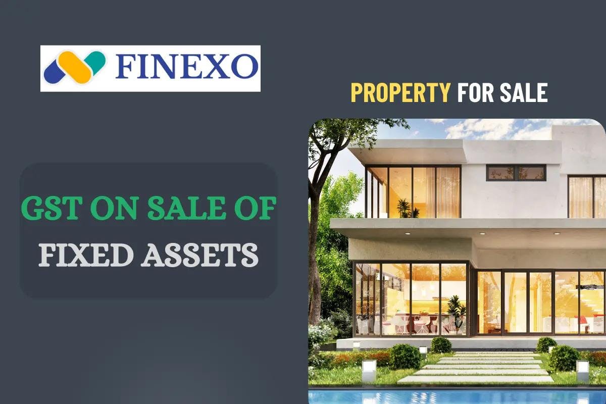 gst on sale of fixed assets